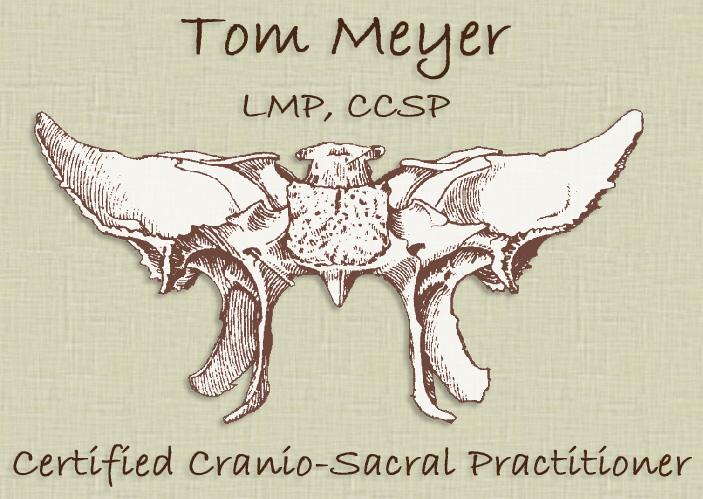 Tom Meyer LMP, CCSP - Certified Cranio-Sacral Practitioner